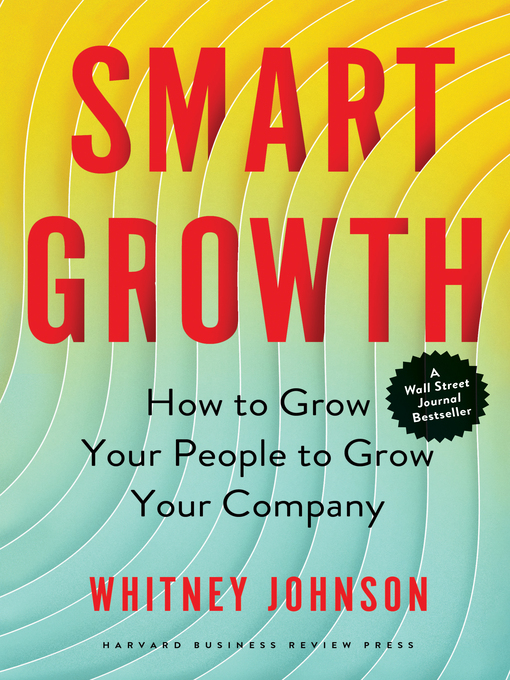 Title details for Smart Growth by Whitney Johnson - Available